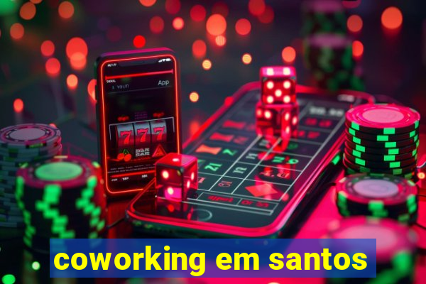 coworking em santos